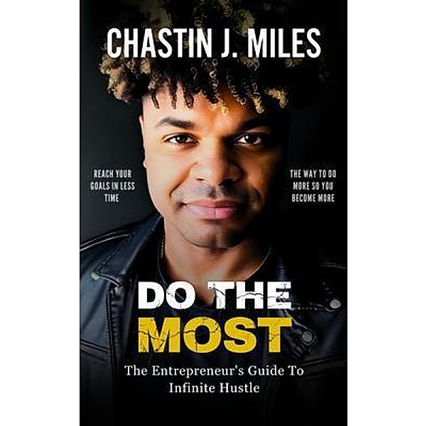 Do The Most, Chastin Miles