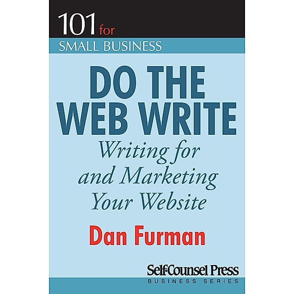 Do the Web Write / 101 for Small Business Series, Dan Furman