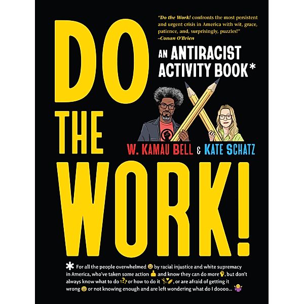 Do the Work!, W. Kamau Bell, Kate Schatz