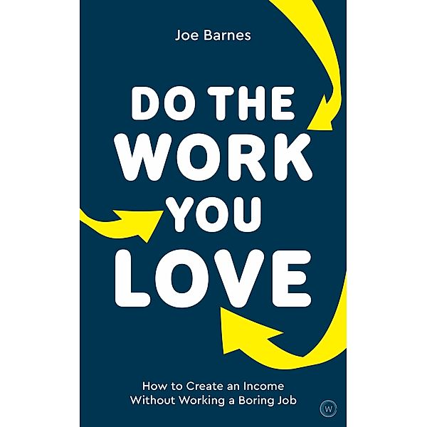 Do the Work You Love, Joe Barnes