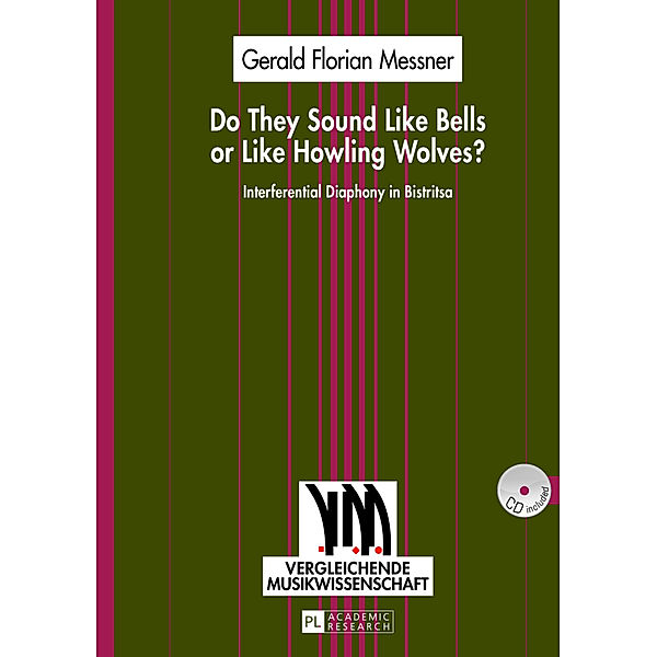 Do They Sound Like Bells or Like Howling Wolves?, Gerald Florian Messner