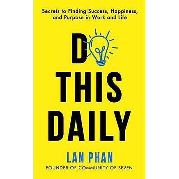 Do This Daily, Lan Phan