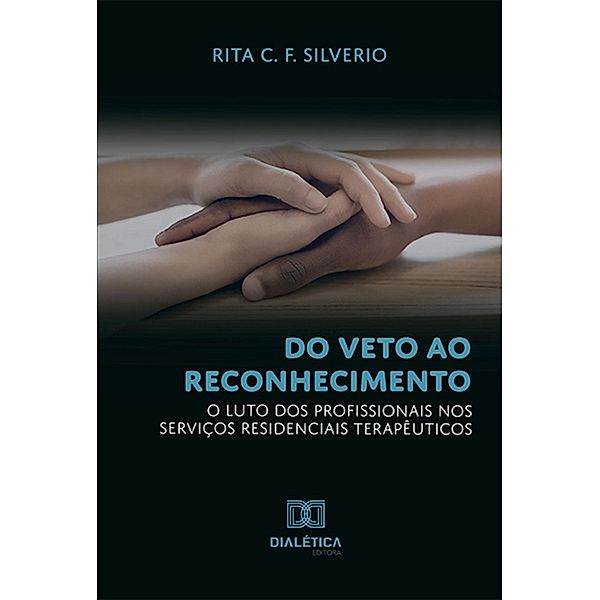 Do veto ao reconhecimento, Rita C. F. Silverio