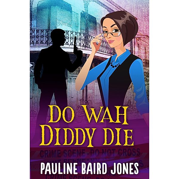 Do Wah Diddy Die, Pauline Baird Jones