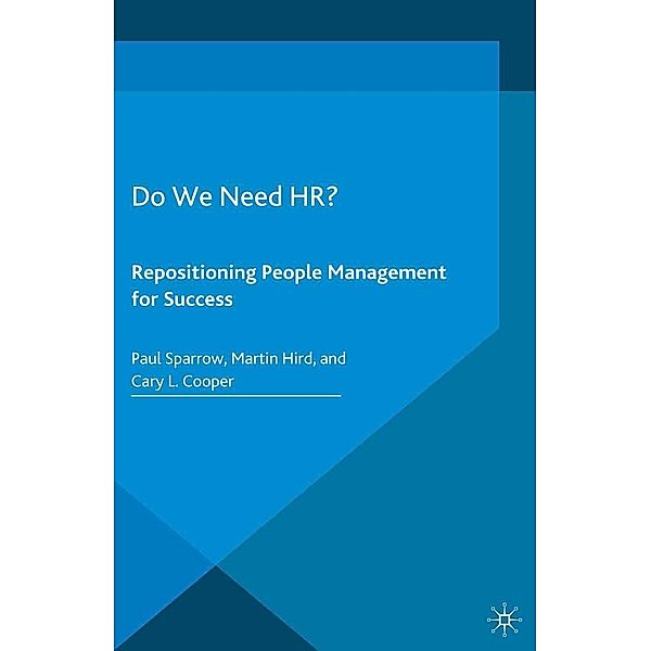 Do We Need HR?, Paul Sparrow, C. Cooper, Kenneth A. Loparo