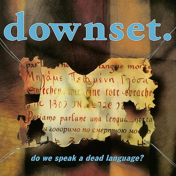 Do We Speak A Dead Language?, Downset