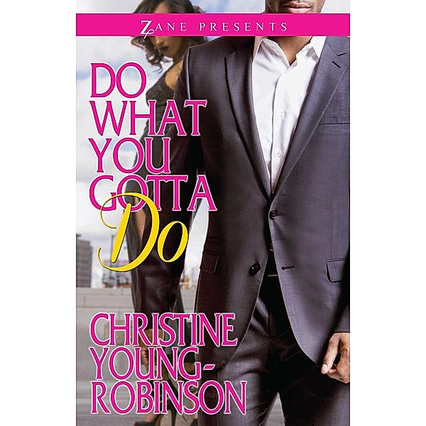 Do What You Gotta Do, Christine Young-Robinson