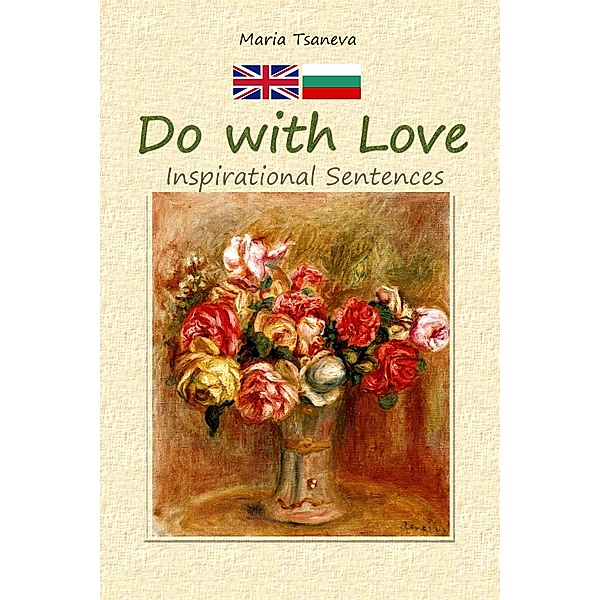 Do with Love:Inspirational Sentences, Maria Tsaneva