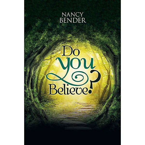 Do You Believe?, Nancy Bender