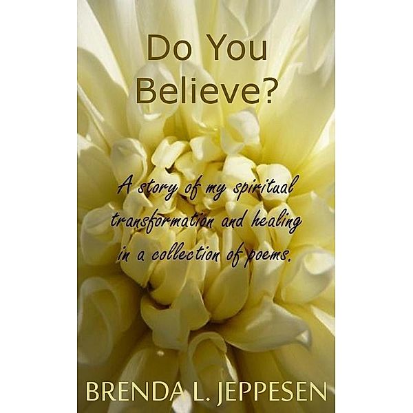 Do You Believe?, Brenda Jeppesen