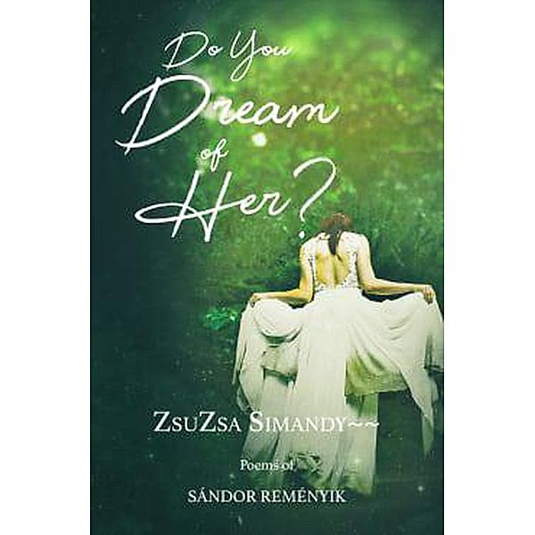 Do You Dream of Her?, Sándor Reményik