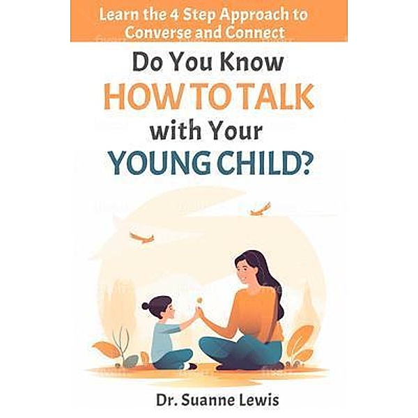Do You Know How to Talk with Your Young Child?, Suanne Lewis