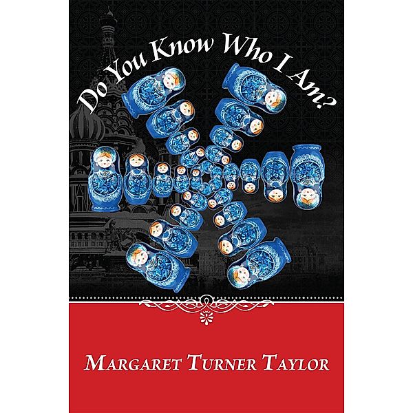 Do You Know Who I Am? (The Quest for Freedom Series, #3) / The Quest for Freedom Series, Margaret Turner Taylor