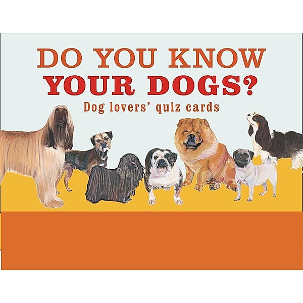 Do You Know Your Dogs?, Debora Robertson