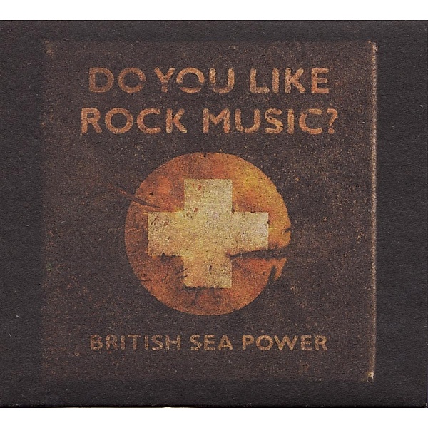 Do You Like Rock Music?, British Sea Power