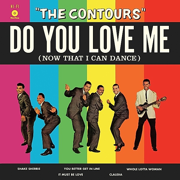 Do You Love Me (Now That I Can Dance) (Ltd.180g V (Vinyl), The Contours