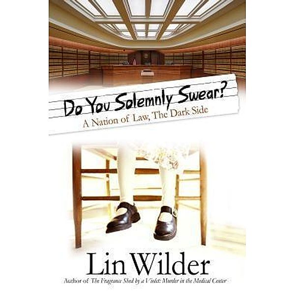 Do You Solemnly Swear? / A Lindsey McCall Medical Mystery Bd.3, Lin Wilder