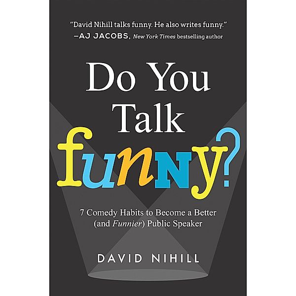Do You Talk Funny?, David Nihill