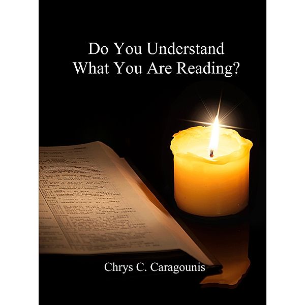 Do You Understand What You Are Reading?, Chrys Caragounis