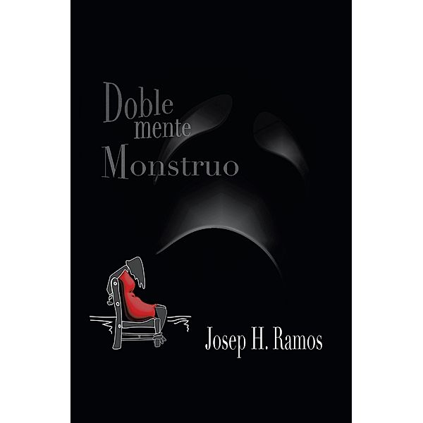 DOBLEMENTE MONSTRUO, Josep H. Ramos