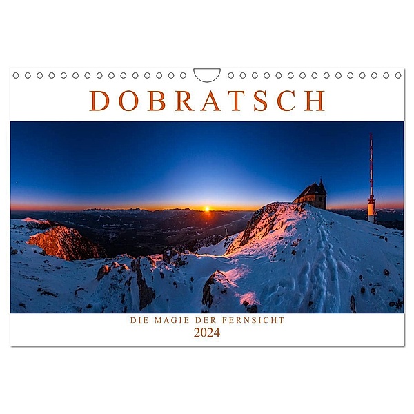 DOBRATSCH - Die Magie der Fernsicht (Wandkalender 2024 DIN A4 quer), CALVENDO Monatskalender, Dr. Günter Zöhrer - www.diekraftdessehens.de