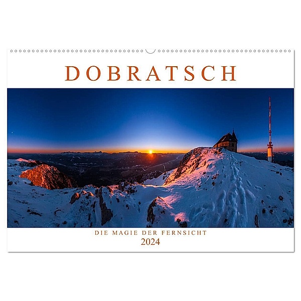 DOBRATSCH - Die Magie der Fernsicht (Wandkalender 2024 DIN A2 quer), CALVENDO Monatskalender, Dr. Günter Zöhrer - www.diekraftdessehens.de