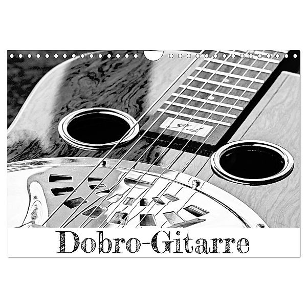 Dobro-Gitarre (Wandkalender 2024 DIN A4 quer), CALVENDO Monatskalender, Silvia Drafz