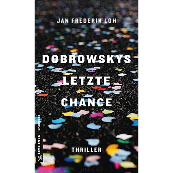 Dobrowskys letzte Chance / Dobrowsky Undercover Bd.1, Jan Frederik Loh