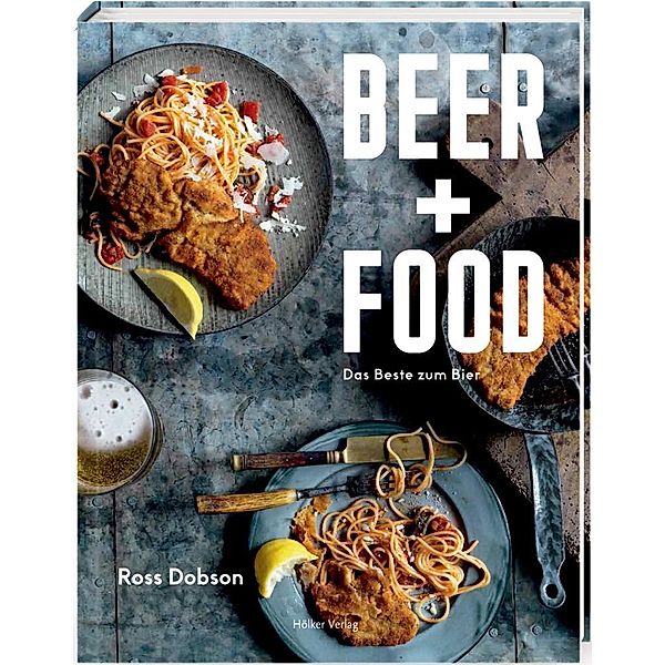 Dobson, R: Beer + Food, Ross Dobson