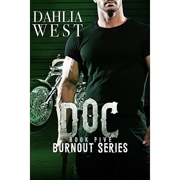 Doc (Burnout, #5), Dahlia West