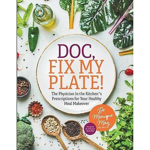 Doc, Fix My Plate! / Purposely Created Publishing Group, Monique May