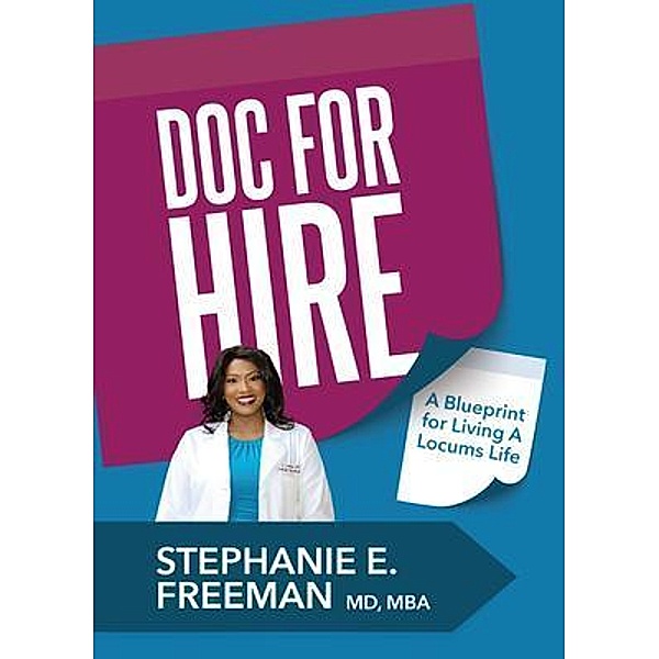Doc-for-Hire / Purposely Created Publishing Group, Stephanie Freeman