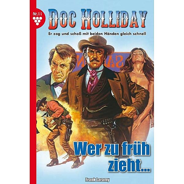 Doc Holliday 11 - Western / Doc Holliday Bd.11, Frank Laramy