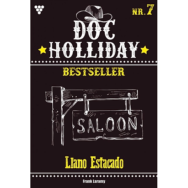 Doc Holliday Bestseller: 7 Doc Holliday Bestseller 7 - Western, Frank Laramy