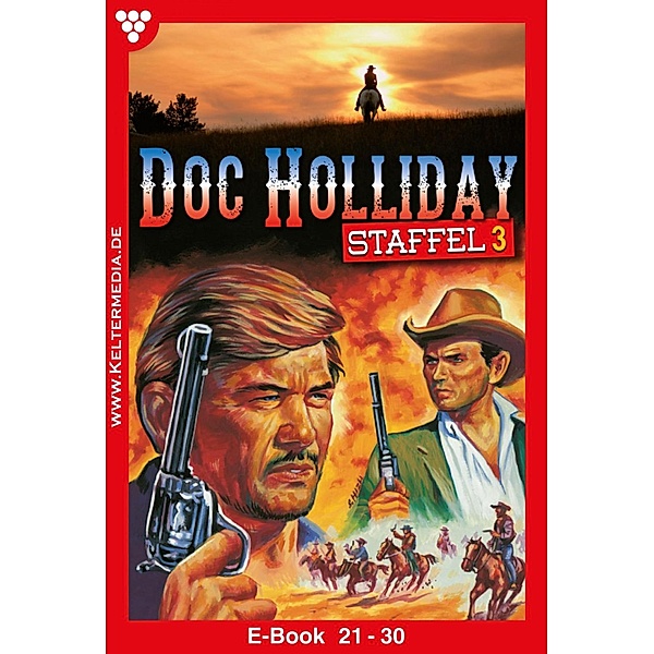 Doc Holliday Staffel 3 - Western / Doc Holliday Staffel Bd.3, Frank Laramy