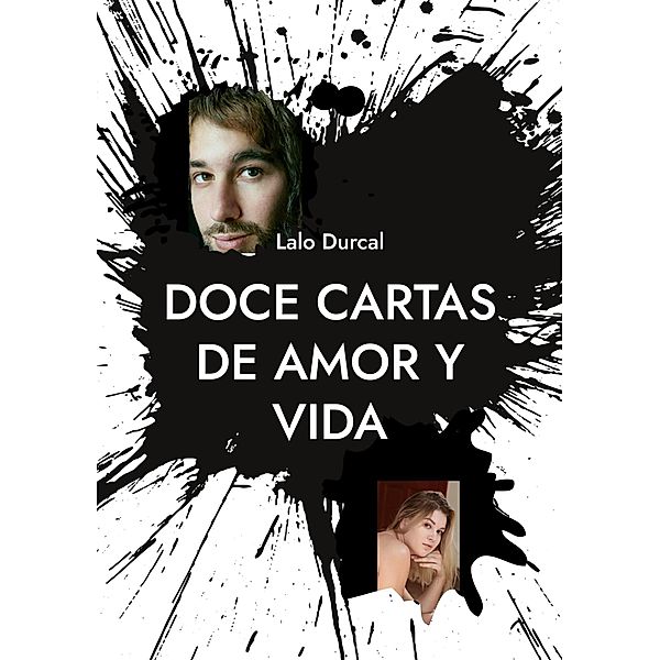 Doce cartas de Amor y Vida, Lalo Durcal