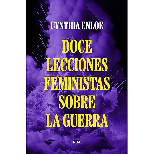 Doce lecciones feministas sobre la guerra, Cynthia Enloe