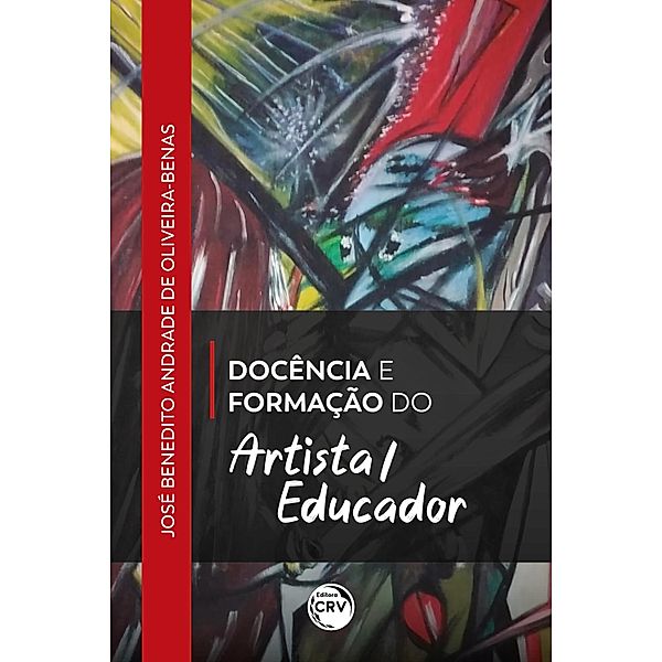 Docência e formação do artista/educador, José Benedito Andrade de Oliveira-Benas