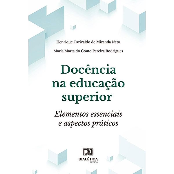 Docência na educação superior, Henrique Carivaldo de Miranda Neto, Maria Marta do Couto Pereira Rodrigues