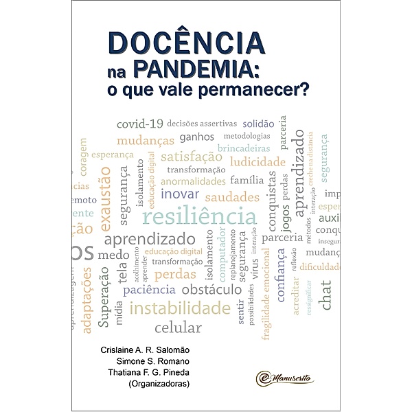 Docência na pandemia, Crislaine A. R. Salomão, Simone S. Romano, Thatiana F. G. Pineda
