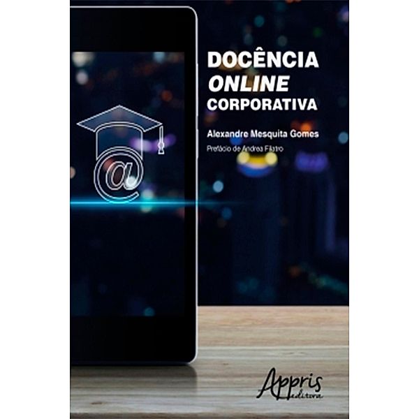 Docência Online Corporativa, Alexandre Mesquita Gomes