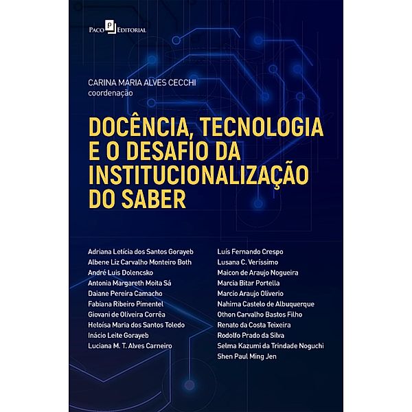 Docência, tecnologia e o desafio da institucionalização do saber, Carina Maria Alves Cecchi