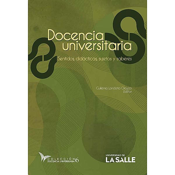 Docencia universitaria / Docencia Universitaria, Guillermo Londoño Orozco