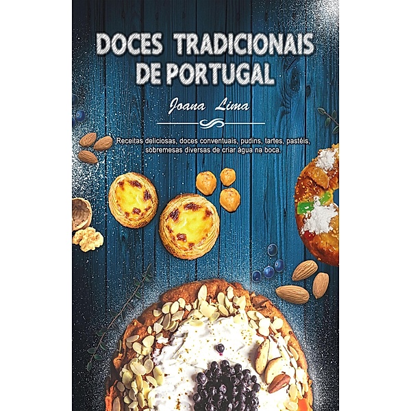 Doces Tradicionais de Portugal, Joana Lima