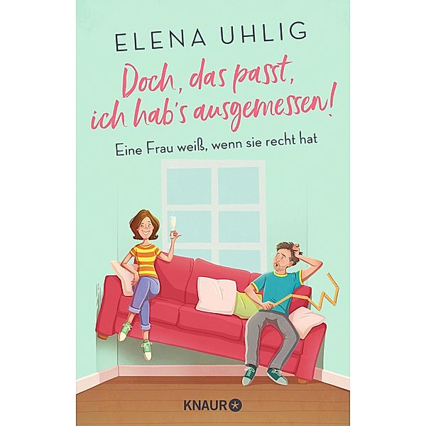 Doch, das passt, ich hab's ausgemessen!, Elena Uhlig