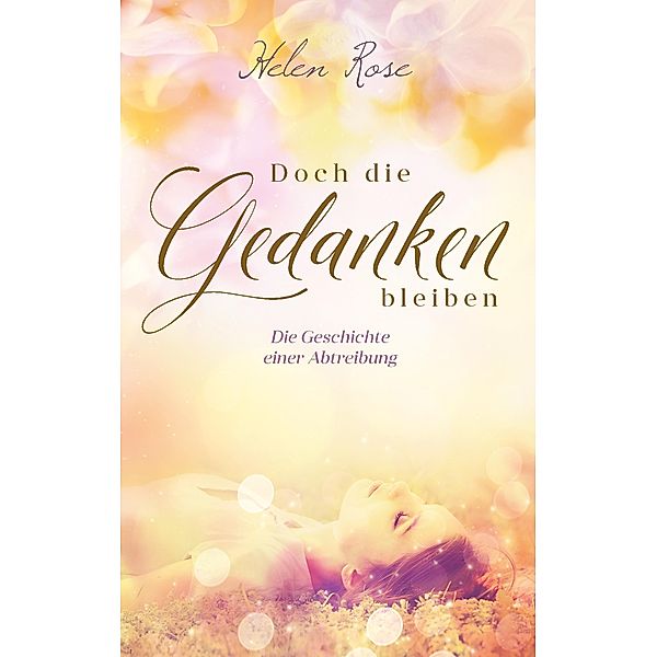 Doch die Gedanken bleiben, Helen Rose