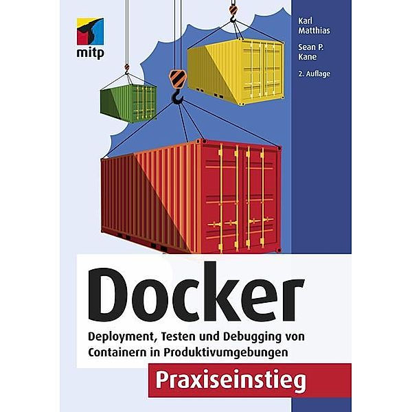 Docker Praxiseinstieg, Sean P. Kane, Karl Matthias