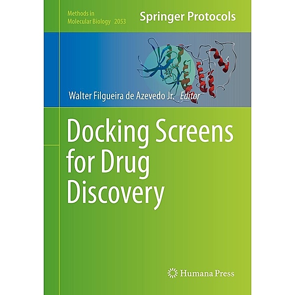 Docking Screens for Drug Discovery / Methods in Molecular Biology Bd.2053