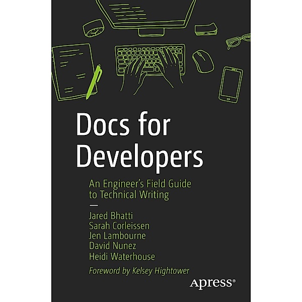 Docs for Developers, Jared Bhatti, Sarah Corleissen, Jen Lambourne, David Nunez, Heidi Waterhouse