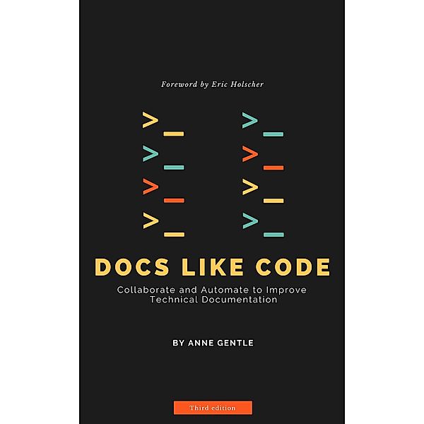 Docs Like Code, Anne Gentle